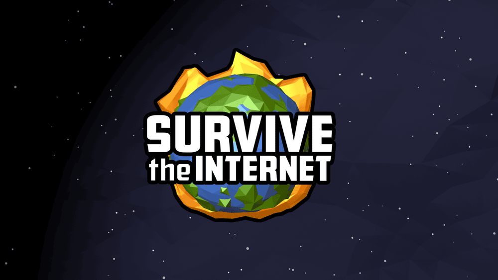 Announcing Game Two of PP4: "Survive the Internet"