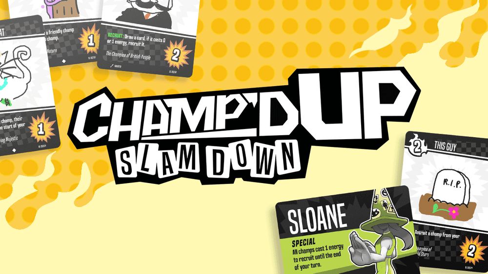 Introducing Champ’d Up: Slam Down